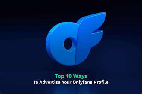 Best Ways to Advertise OnlyFans